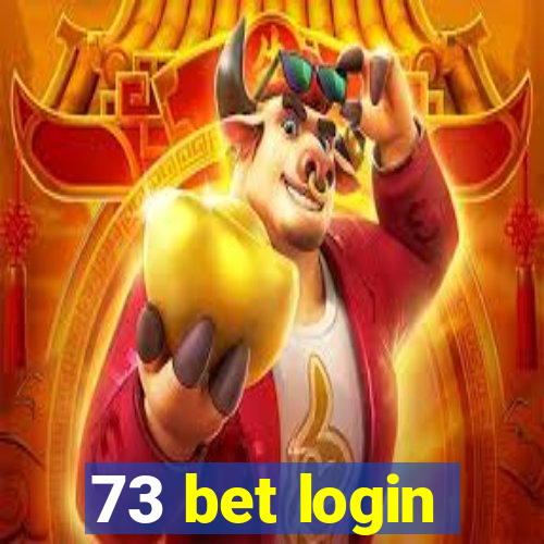 73 bet login